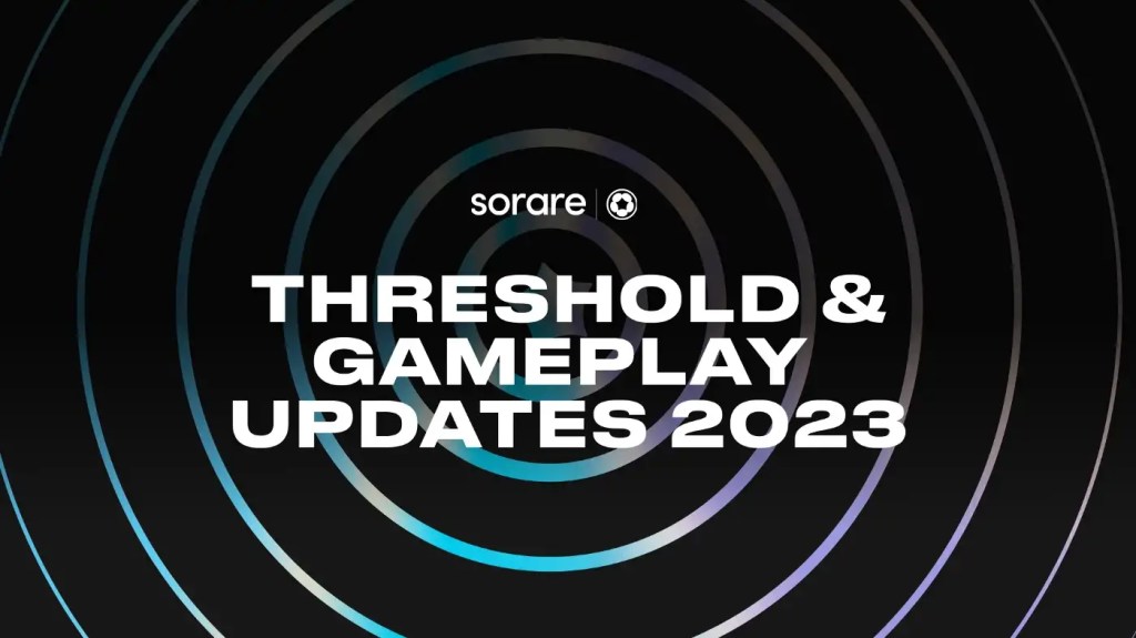 Sorare Threshold Changes