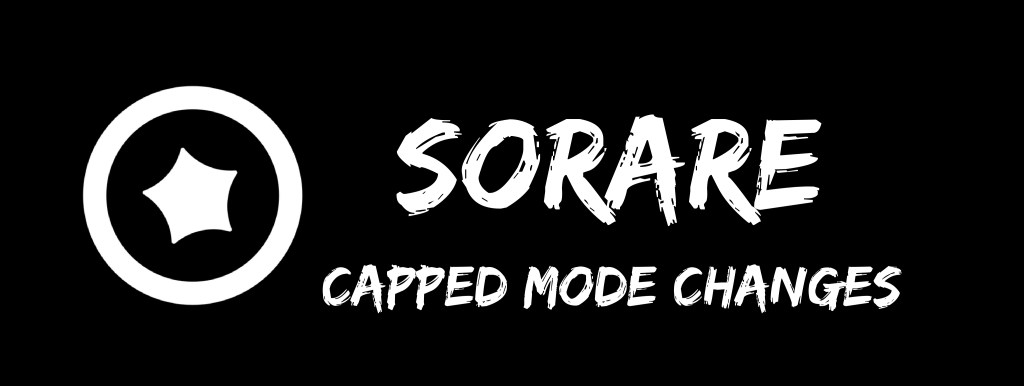 Sorare Capped Mode&nbsp;Changes