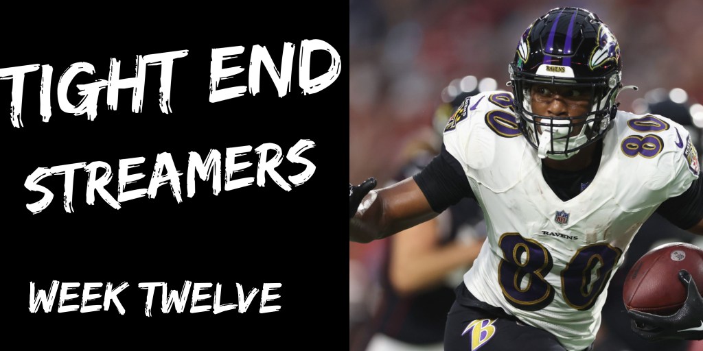 Tight Ends Streamers – 2023 Week&nbsp;Twelve