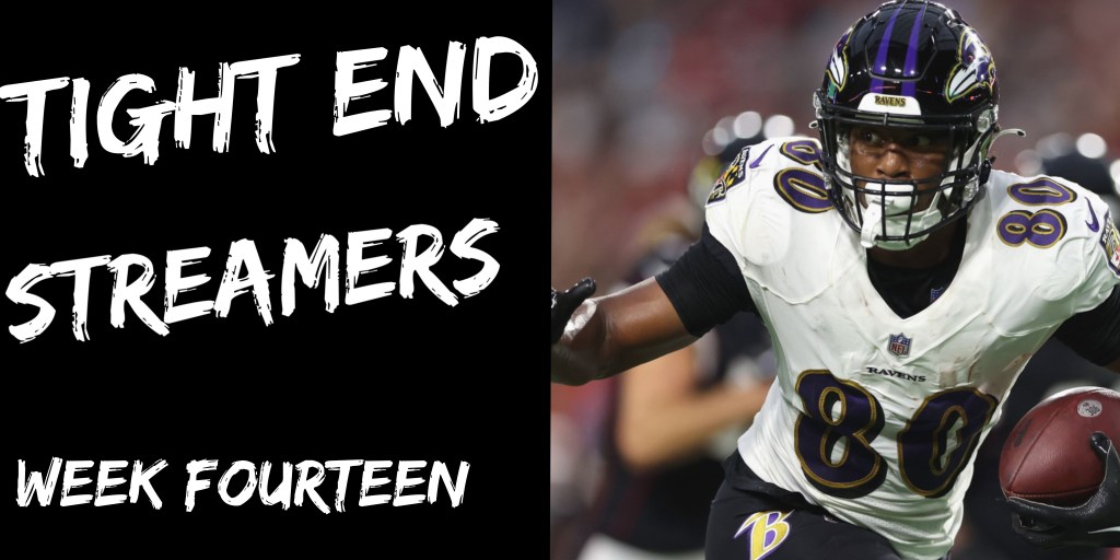 Tight Ends Streamers – 2023 Week&nbsp;Fourteen