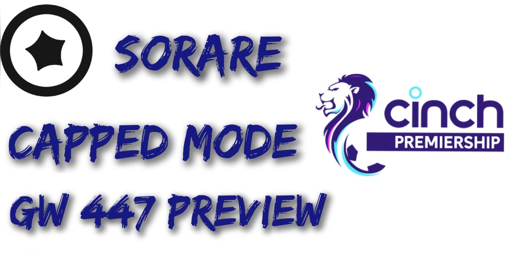 Scottish Premiership GW#447 Capped Mode&nbsp;Preview